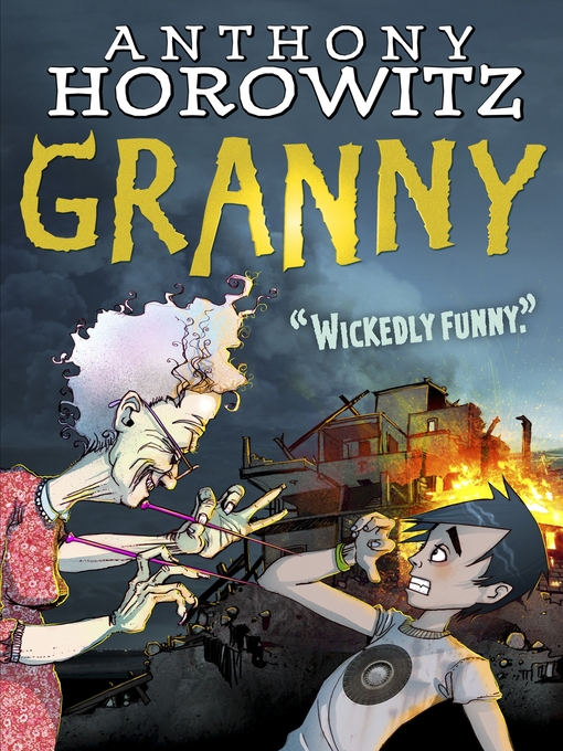 Anthony Horowitz创作的Granny作品的详细信息 - 可供借阅